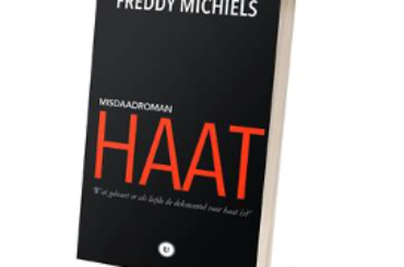 “Haat”, misdaadroman van Freddy Michiels