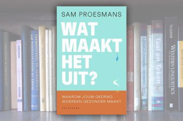 Wat maakt het uit? – Waarom jouw gedrag iedereen gezonder maakt