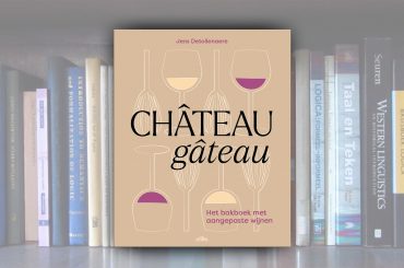 Château gâteau – Het bakboek met aangepaste wijnen