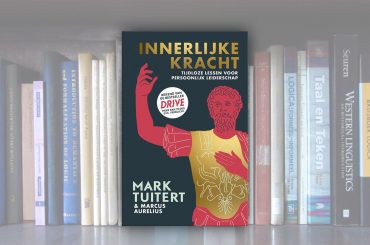 Innerlijke kracht – Tijdloze lessen voor persoonlijk leiderschap
